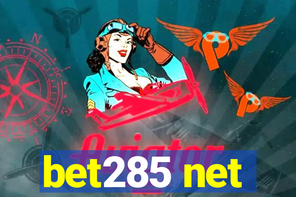 bet285 net